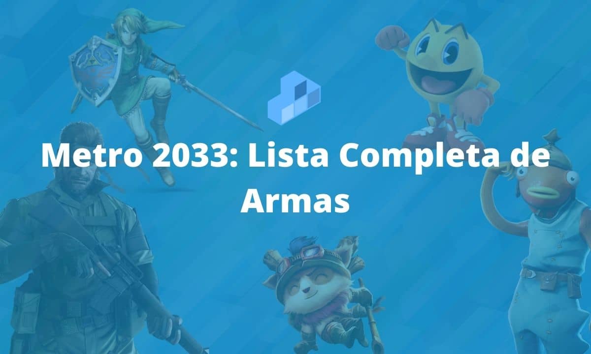 Metro 2033 Lista Completa de Armas