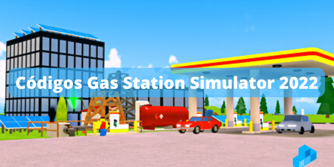 códigos Gas Station Simulator 2022
