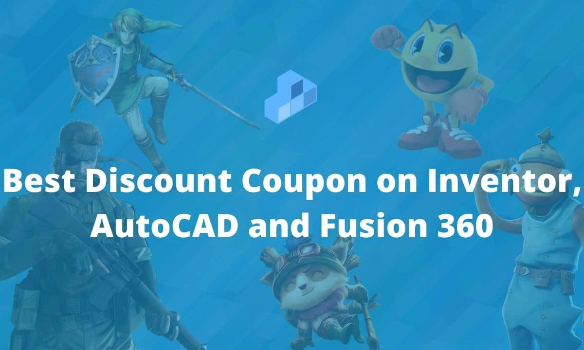 Best Discount Coupon on Inventor, AutoCAD and Fusion 360