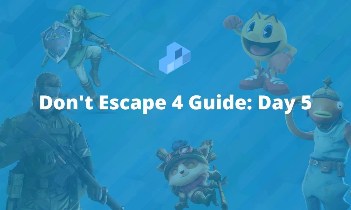 Don't Escape 4 Guide Day 5