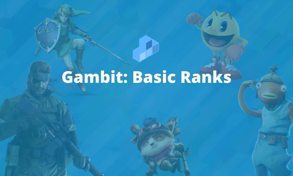 Gambit Basic Ranks