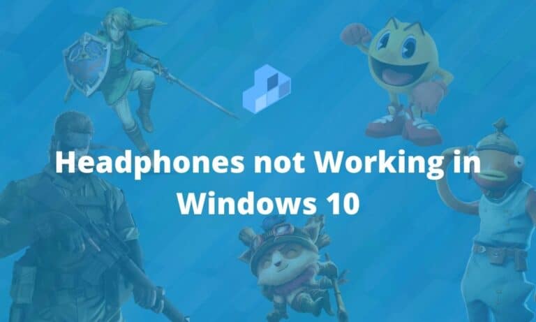 Headphones not Working - Windows 10