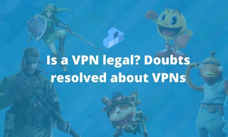 Is a VPN legal Doubts resolved about VPNs