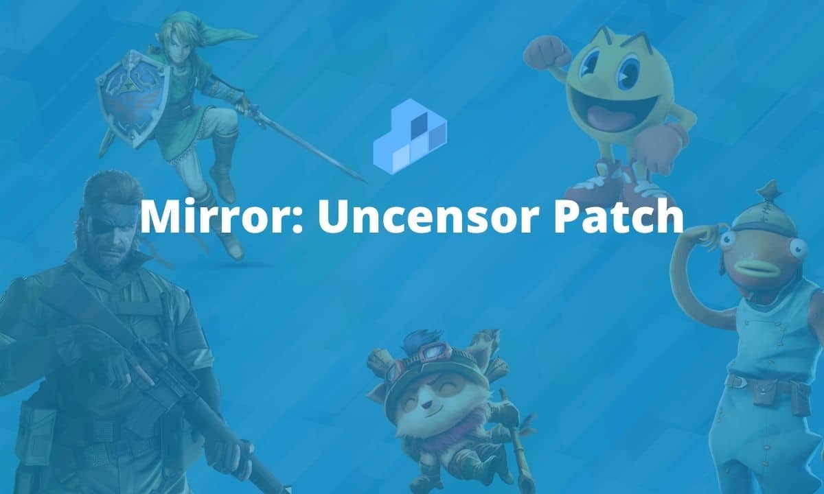 Mirror Uncensor Patch