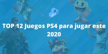 TOP 12 Juegos PS4 para jugar este 2020
