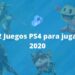 TOP 12 Juegos PS4 para jugar este 2020
