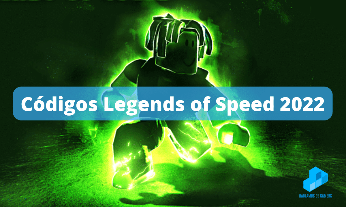 CÃ³digos Legends of Speed 2022