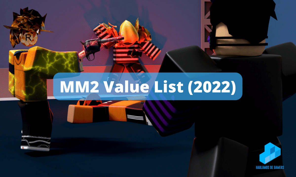 MM2 Value List 2022  Murder Mystery 2 Complete List (July, 2022