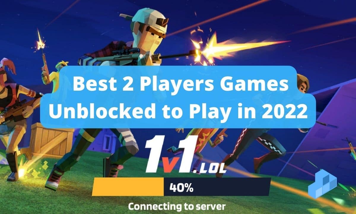 76 Best 2 Player Games Unblocked (Unblocked Multiplayer Games