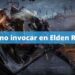Cómo invocar en Elden Ring