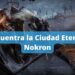 Cómo llegar a la Ciudad Eterna, Nokron