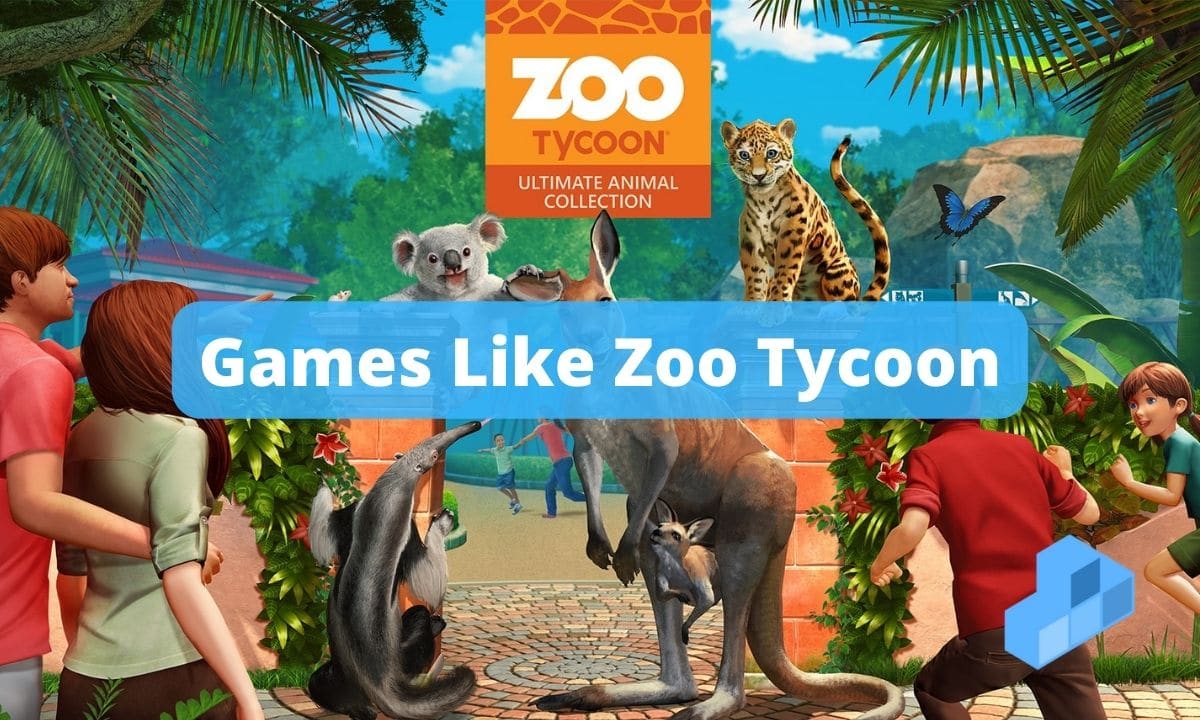 Games Like Zoo Tycoon