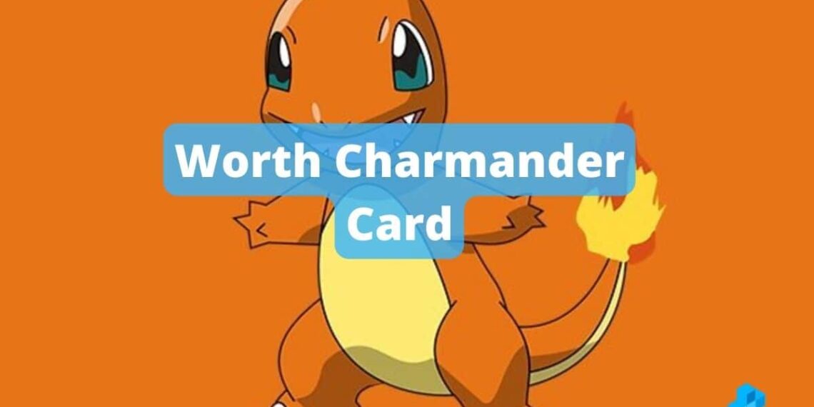 How much is a charmander Pokémon card worth