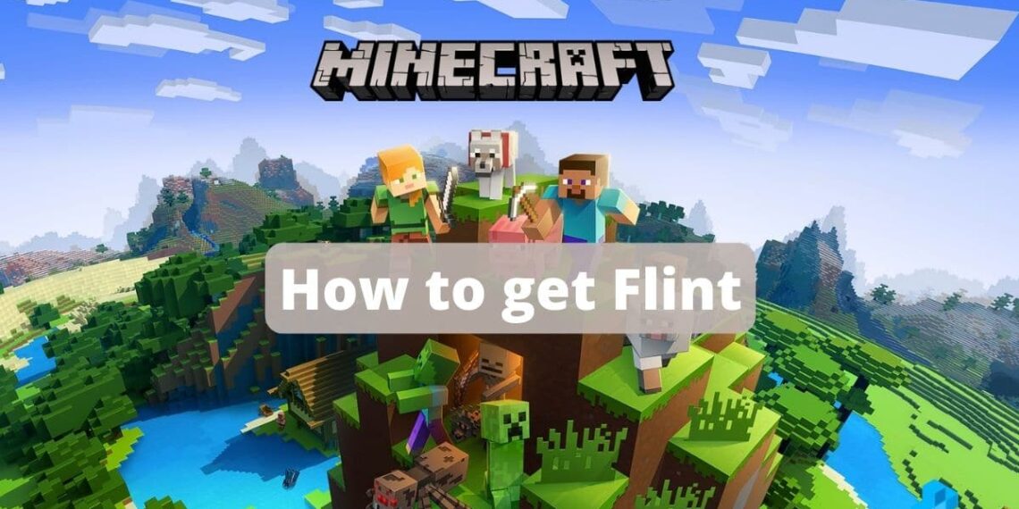 How to get Flint in Minecraft