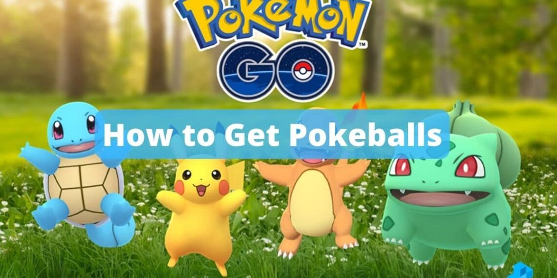 How to get Pokeballs in Pokémon Go