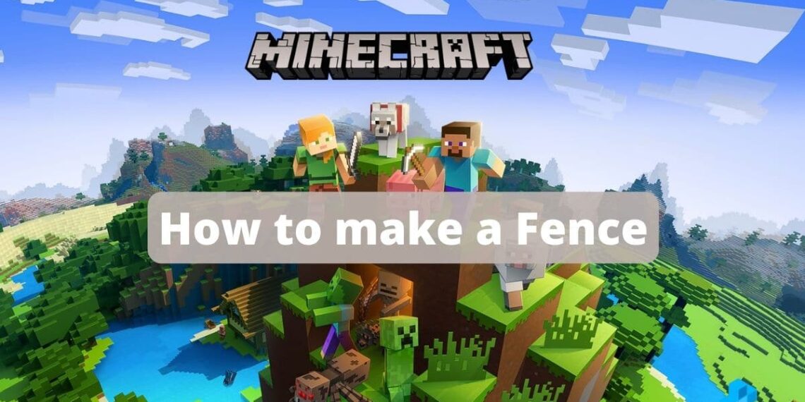 How to make a Fence in Minecraft