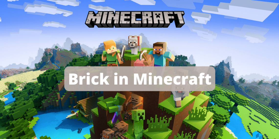 How to make a brick in Minecraft