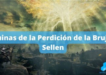 Ruinas de la Perdición de la Bruja Sellen
