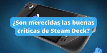 Steam Deck se llena de buenas críticas son merecidas