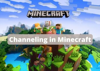 What does channeling do in Minecraft