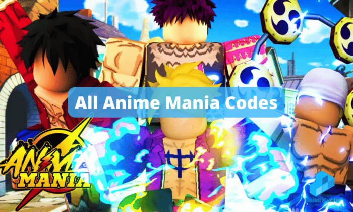 Roblox Anime Mania Codes February 2023 Complet List HDG Plantillas Karol 2022 06 700x420 