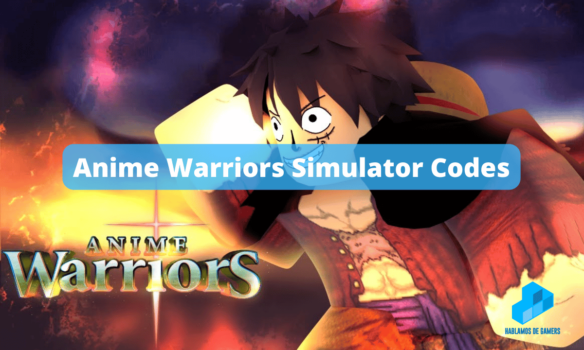 Anime Warriors Simulator Codes (maio de 2023) em 2023