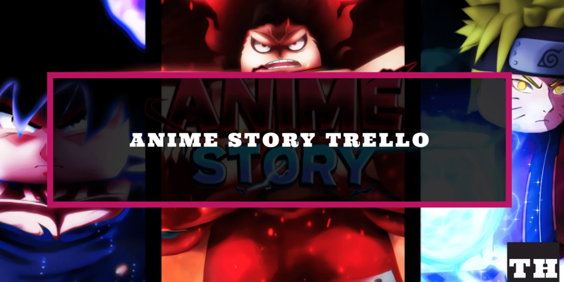 Anime Story Trello