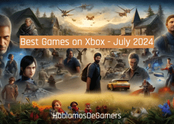 Best Games on Xbox - July 2024 by HablamosDeGamers.com