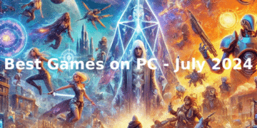 Best Games on PC – July 2024 HDG