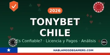 TonyBet Chile 2026 – análisis de confiabilidad, licencia verificable y pagos con Webpay